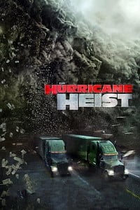 Download The Hurricane Heist (2018) {Hindi-English} 480p [300MB] || 720p [1.1GB]