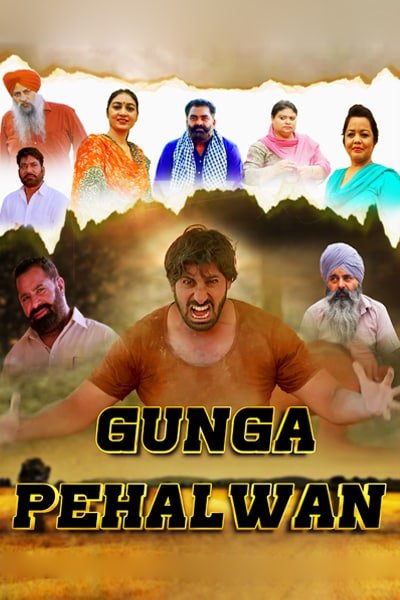 Download Gunga Pehalwan (2022) Punjabi Movie 480p [350MB] || 720p [800MB] || 1080p [1.8GB]