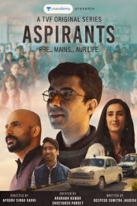 Download Aspirants 2021 (Season 1) Hindi {TVF Series}  WeB-DL 480p [120MB] || 720p [350MB]