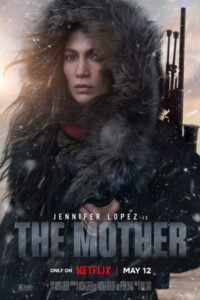 Download The Mother (2023) Dual Audio {Hindi-English} WEB-DL 480p [380MB] || 720p [1GB] || 1080p [2.4GB]