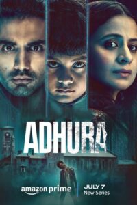 Download Adhura (Season 1) Hindi || 480p | 720p | 1080p {Amazon Prime Series}